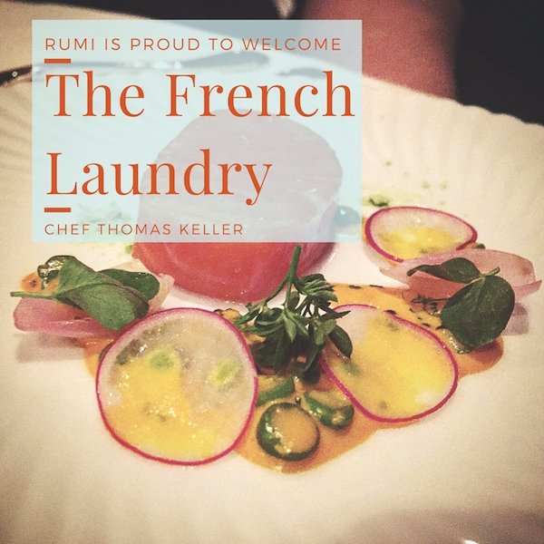 Rumi welcomes the French Laundry - Rumi Spice